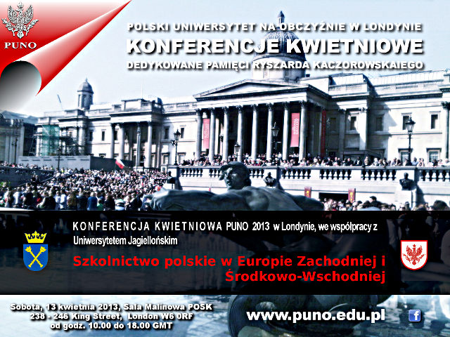 KONFERENCJA KWIETNIOWA 2013: „Szkolnictwo polskie w Europie Zachodniej i Środkowo-Wschodniej”