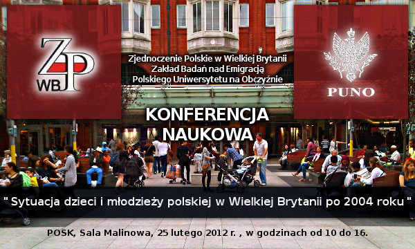 KONFERENCJA  NAUKOWA:   „Sytuacja  dzieci  i młodzieży polskiej w Wielkiej Brytanii po 2004 roku”